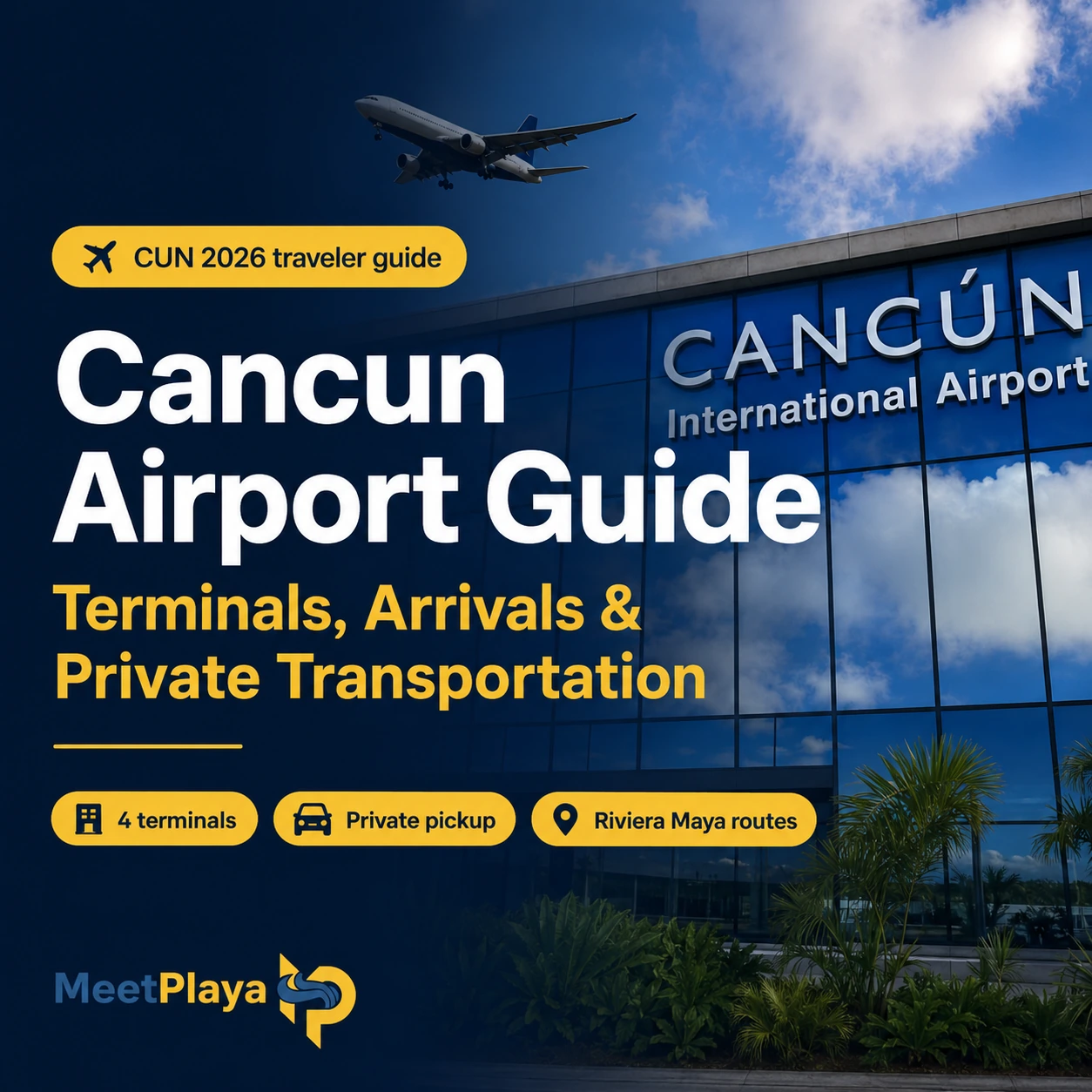 Cancun Airport Guide: Terminals, Arrivals & Transportation from CUN